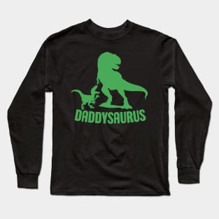 Daddysaurus Daddy Funny Dinosaur t Rex Lover Dad Fathers Day Gift Idea Long Sleeve T-Shirt